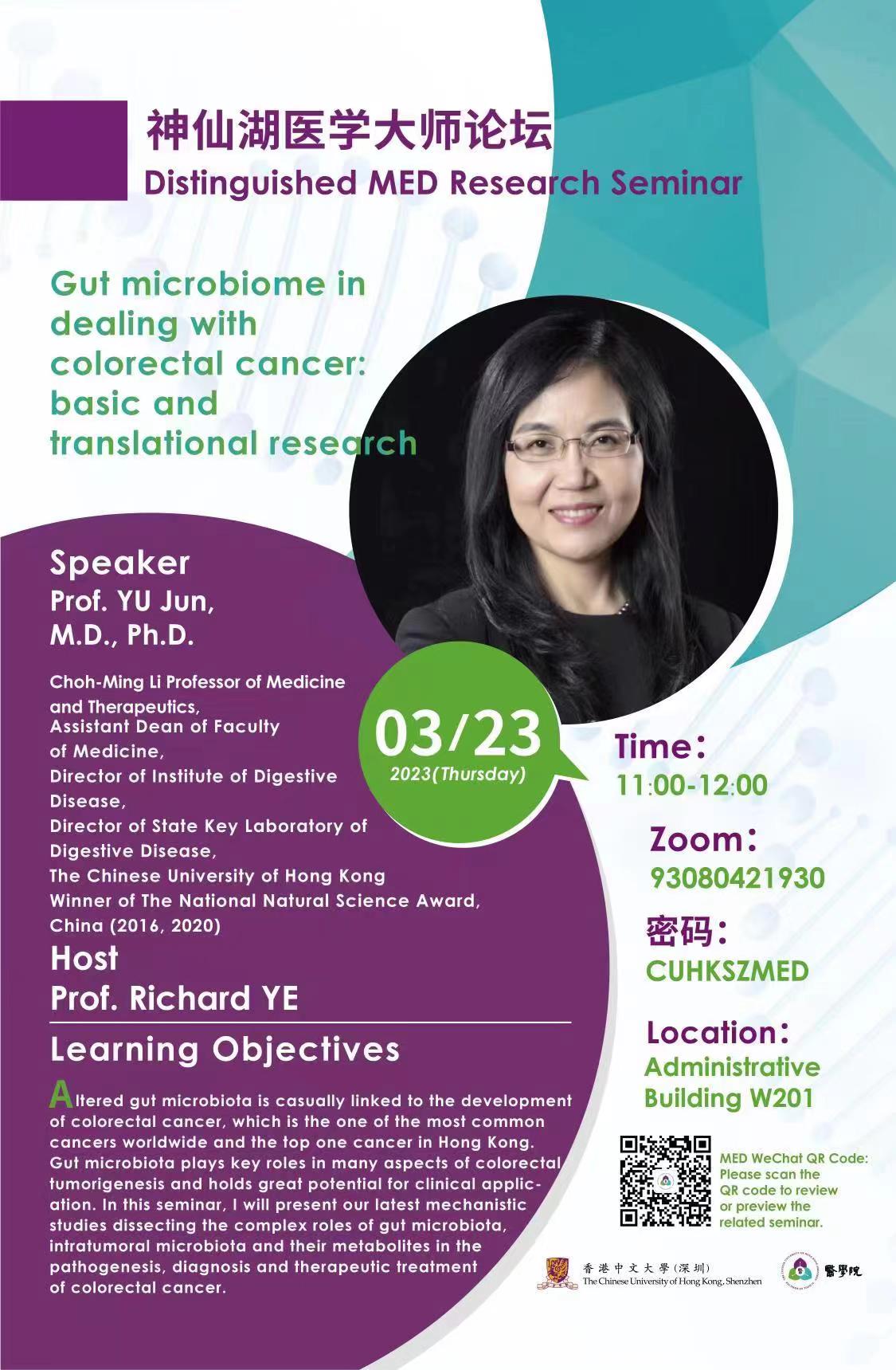 CUHK(SZ) Seminar: Distinguished MED Research Seminar - Gut Microbiome in Dealing with Colorectal Cancer: Basic and Translational Research (Zoom) (23 March 2023)